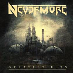 Nevermore (USA-1) : Greatest Hits